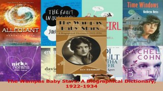 Read  The Wampas Baby Stars A Biographical Dictionary 19221934 Ebook Free
