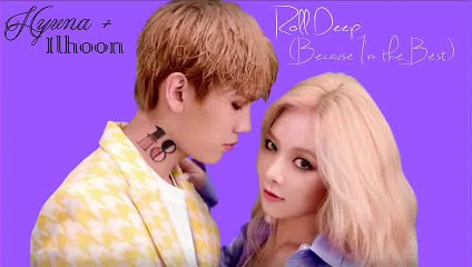 Hyuna Feat. Ilhoon - Roll Deep (Because I'm The Best) {lyrics}