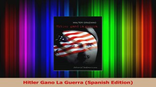 Download  Hitler Gano La Guerra Spanish Edition PDF Free