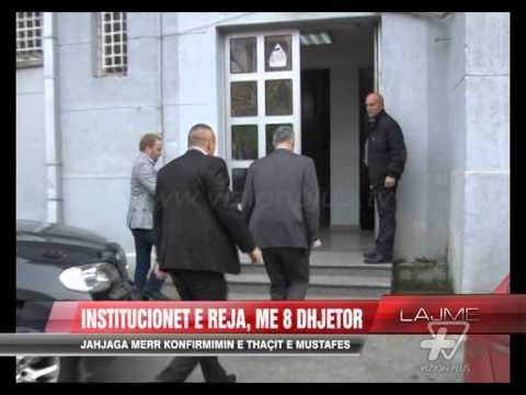 Institucionet e reja, me 8 dhjetor - News, Lajme - Vizion Plus