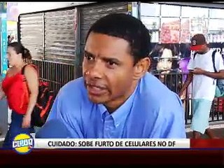 CUIDADO: SOBE FURTO DE CELULARES NO DF