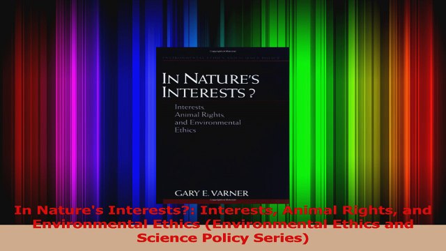 PDF Download In Natures Interests Interests Animal Rights and Environmental Ethics Environmental PDF Full Ebook