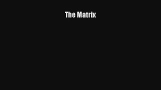 The Matrix [Read] Full Ebook