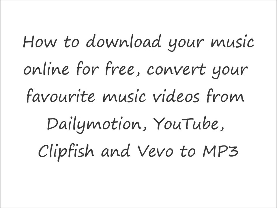 DOWNLOAD AND CONVERT YOUTUBE, DAILYMOTION, VEVO AND CLIPFISHFOR VIDEOS TO  MP3 - Video Dailymotion