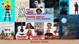 Read  Changing Rooms Complete Home Makeover Simple Ways to Transform Your Home from the EBooks Online
