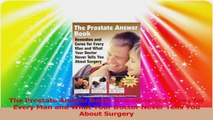The Prostate Answer Book Remedies and Cures for Every Man and What Your Doctor Never Download