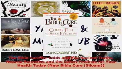 PDF Download  The Bible Cure for Colds and Flu Ancient Truths Natural Remedies and the Latest Findings Read Online