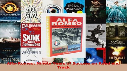 Read  AlfaRomeo Ninety Years of Success on Road and Track Ebook Free