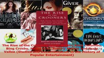 Download  The Rise of the Crooners Gene Austin Russ Columbo Bing Crosby Nick Lucas Johnny Marvin PDF Online