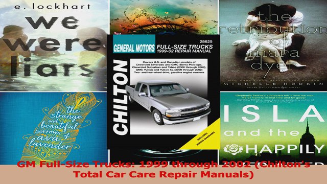 Read GM FullSize Trucks 1999 through 2002 Chiltons Total Car Care Repair Manuals PDF Free