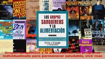 Read  Grupos sanguineos y la alimentacion Un programa individualizado para permanecer saludable Ebook Free