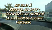 LES ITINÉRAIRES DE MICHOU W-D.D. - DE PAU À SERRES CASTET - COMMENT SE RENDRE À LA CHOCOLATERIE VERDIER.