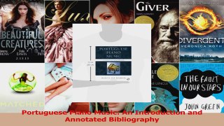 Read  Portuguese Piano Music An Introduction and Annotated Bibliography Ebook online