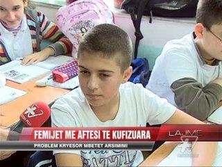 Fëmijët me aftësi te kufizuara. Problem kryesor mbetet arsimimi - News, Lajme - Vizion Plus
