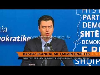 Basha: Skandal me çmimin e naftës - Top Channel Albania - News - Lajme
