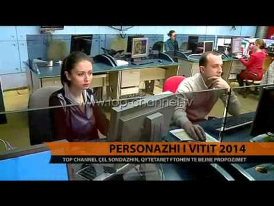 Personazhi i vitit 2014, Top Channel çel sondazhin - Top Channel Albania - News - Lajme