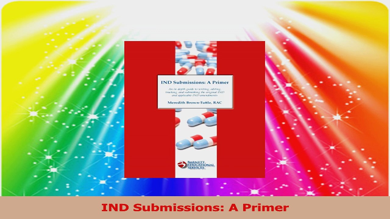 IND Submissions A Primer Read Online