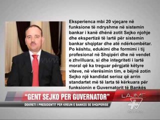 “Gent Sejko për Guvernator” - News, Lajme - Vizion Plus
