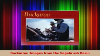 Read  Buckaroo Images from the Sagebrush Basin Ebook Free