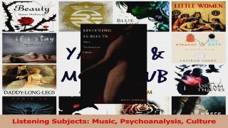 Read  Listening Subjects Music Psychoanalysis Culture PDF Free