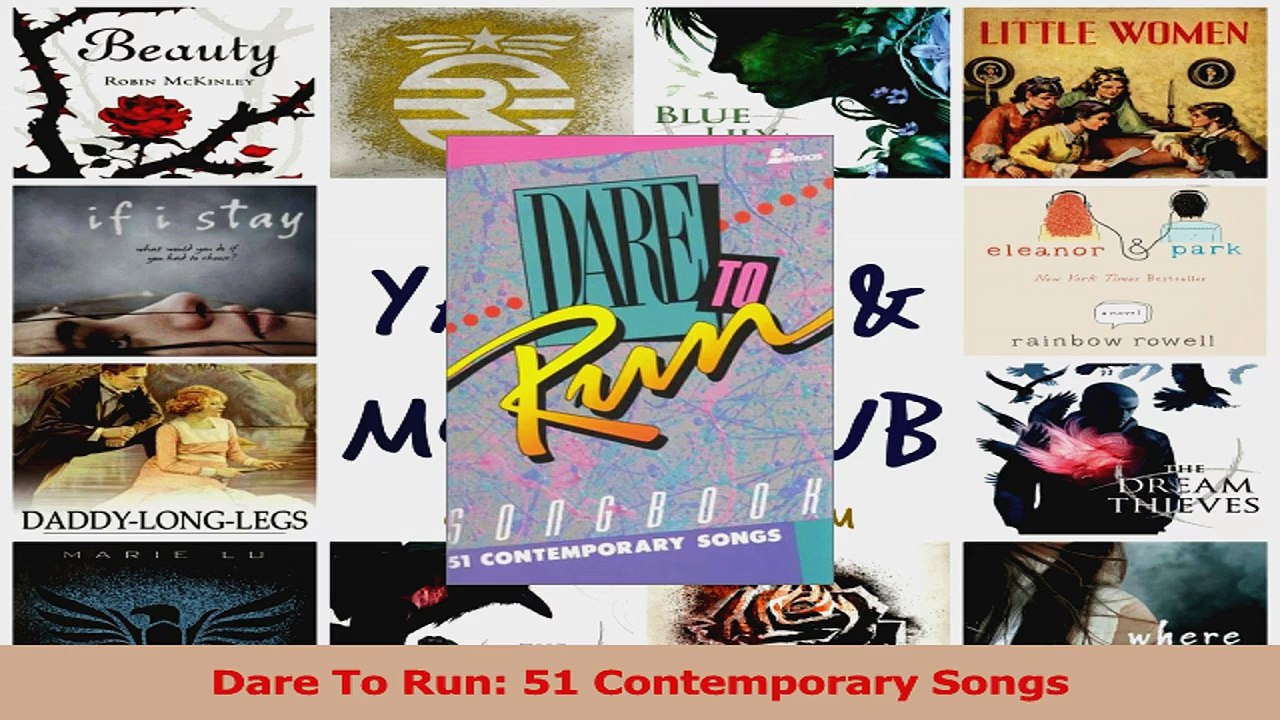 PDF Download Dare To Run 51 Contemporary Songs Read Online - video