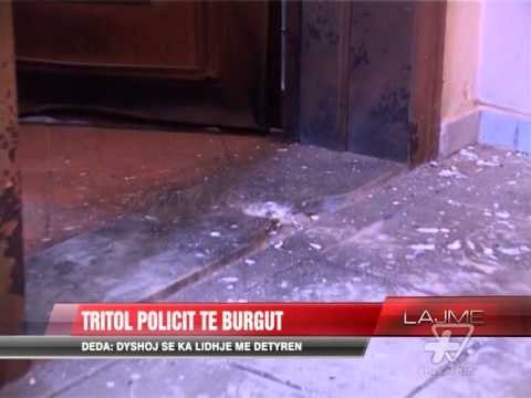 Tritol në shtëpinë e policit - News, Lajme - Vizion Plus