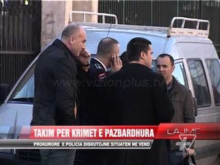 Çipa takim në Prokurori për zbardhjen e krimeve - News, Lajme - Vizion Plus