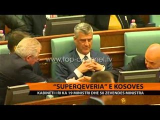 "Superqeveria" e Kosovës, 19 ministri, 50 zëvendësministra - Top Channel Albania - News - Lajme