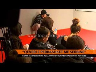 Albin Kurti: Qeveri e përbashkët me Beogradin - Top Channel Albania - News - Lajme