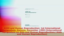 AIDS and Human Reproduction 1st International Symposium Genova December 1990 PDF