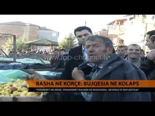 Basha në Korçë: Bujqësia në kolaps - Top Channel Albania - News - Lajme