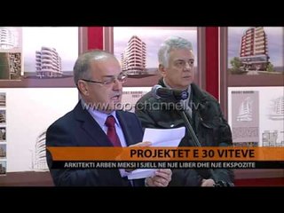 Projektet e 30 viteve - Top Channel Albania - News - Lajme