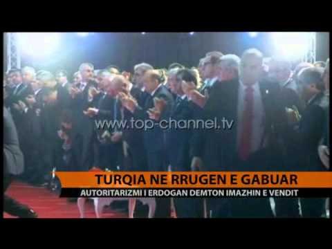 Turqia në rrugë të gabuar prej autoritarizmit të Erdogan - Top Channel Albania - News - Lajme