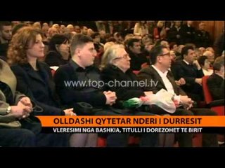 Durrës, Olldashi shpallet qytetar nderi - Top Channel Albania - News - Lajme