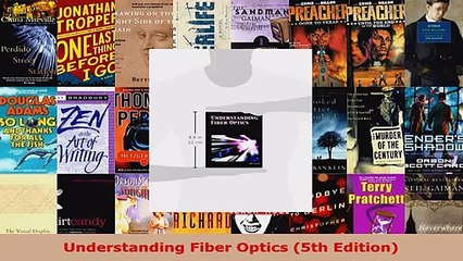 Read  Understanding Fiber Optics 5th Edition Ebook Free