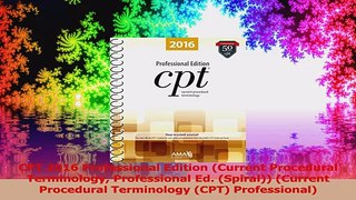 CPT 2016 Professional Edition Current Procedural Terminology Professional Ed Spiral PDF