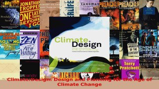 Read  ClimateDesign Design and Planning for the Age of Climate Change EBooks Online