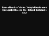 Etowah River User's Guide (Georgia River Network Guidebooks) (Georgia River Network Guidebooks