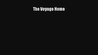 The Voyage Home [Read] Online