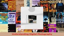 Read  Understanding Digital Photography EBooks Online
