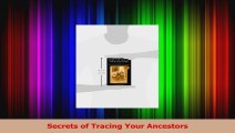 Secrets of Tracing Your Ancestors PDF