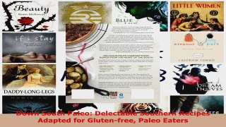 Read  Down South Paleo Delectable Southern Recipes Adapted for Glutenfree Paleo Eaters Ebook Free