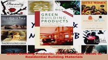 Read  Green Building Products The GreenSpec Guide to Residential Building Materials Ebook Free