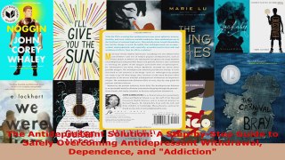 Read  The Antidepressant Solution A StepbyStep Guide to Safely Overcoming Antidepressant PDF Free