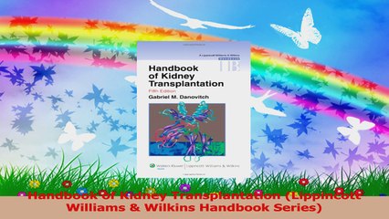 Handbook of Kidney Transplantation Lippincott Williams  Wilkins Handbook Series PDF