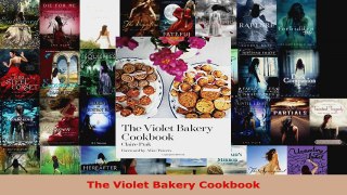 Read  The Violet Bakery Cookbook Ebook Free