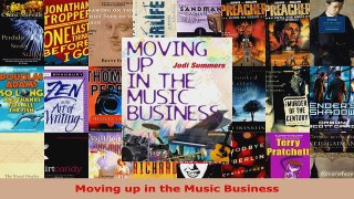 Read  Moving up in the Music Business Ebook Free