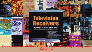 Read  Television Receivers Digital Video for DTV Cable and Satellite PDF Online