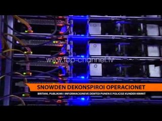 Snowden dekonspiroi operacionet e policisë kundër krimit - Top Channel Albania - News - Lajme