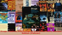 Read  Drugs Medical Psychological and Social Facts Revised Edition Pelican EBooks Online